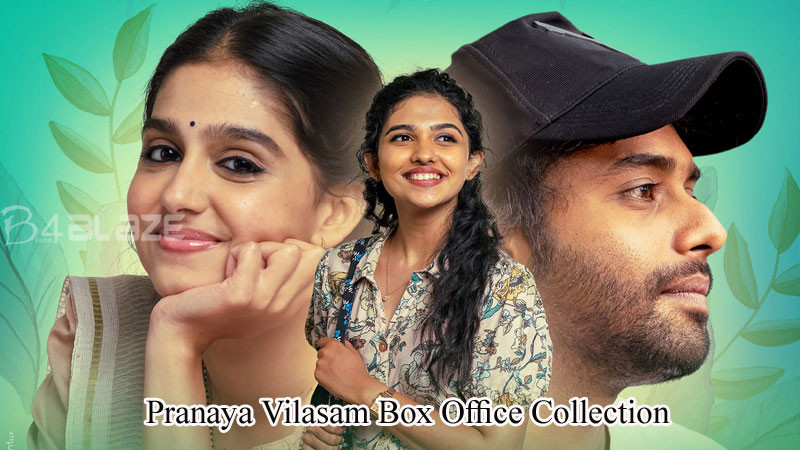 Pranaya Vilasam Box Offie Collection Report
